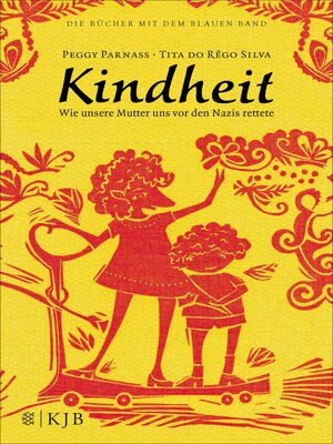 cover image of Kindheit – Wie unsere Mutter uns vor den Nazis rettete